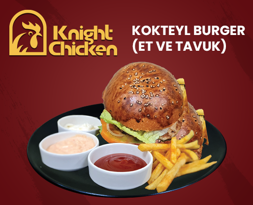 Kokteyl Burger (Et ve Tavuk bir arada)