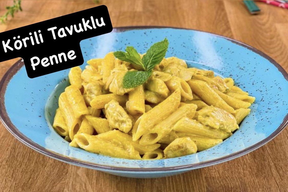 Körili Tavuklu Penne