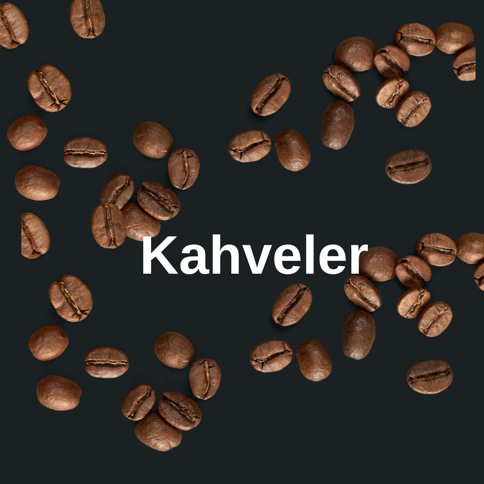 Kahvelerimiz