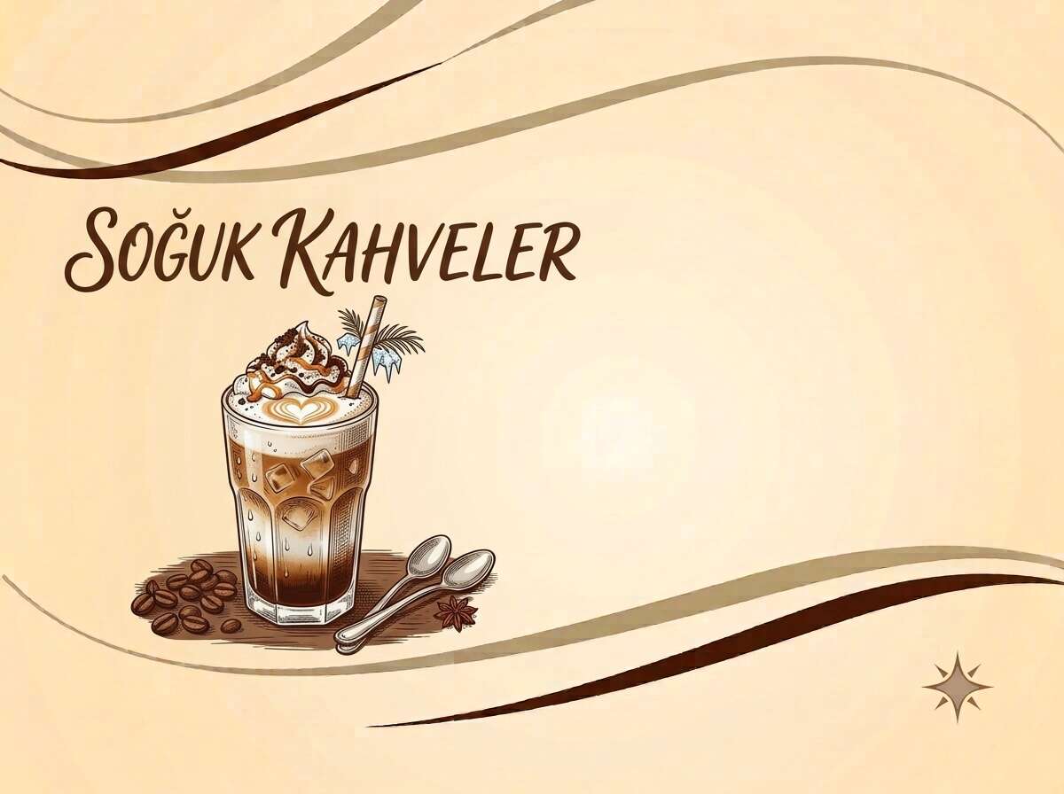 SOĞUK KAHVELER